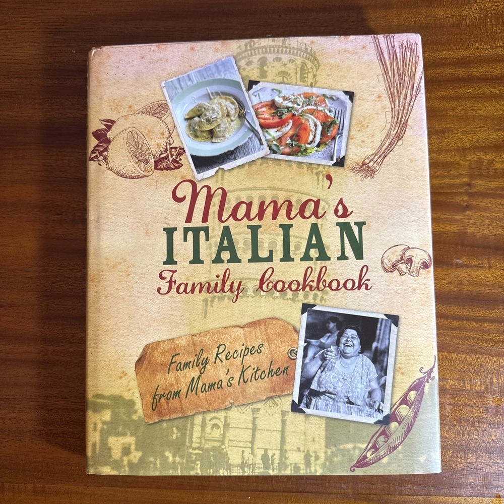 Mama's Italian Family Cookbook: Family Recipes‎ from Mama's Kitchen – Hardcover